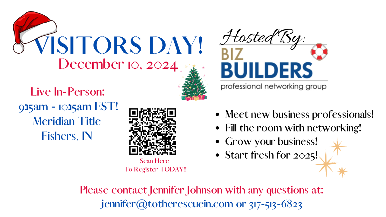 BizBuilder's Holiday Visitor Day-Tuesday, Dec 10, In Person, 9:15 am- 10:15 am!!