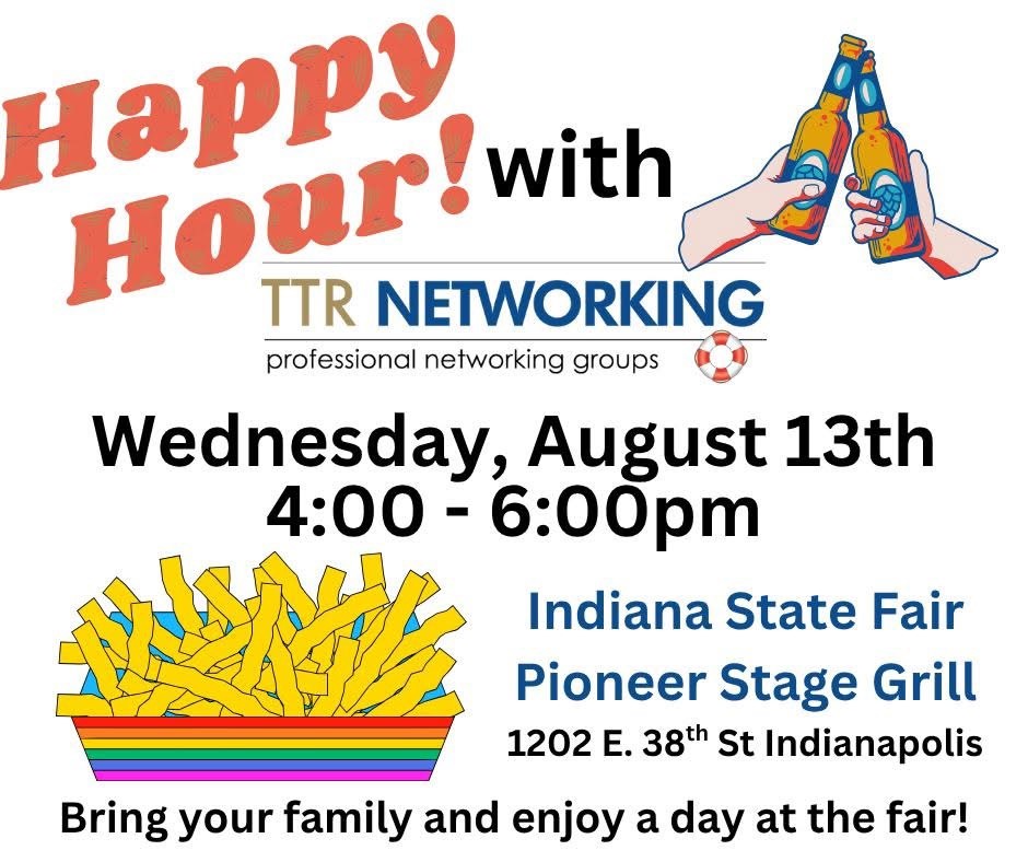 Happy Hour at The Indiana State Fair - JOIN US!