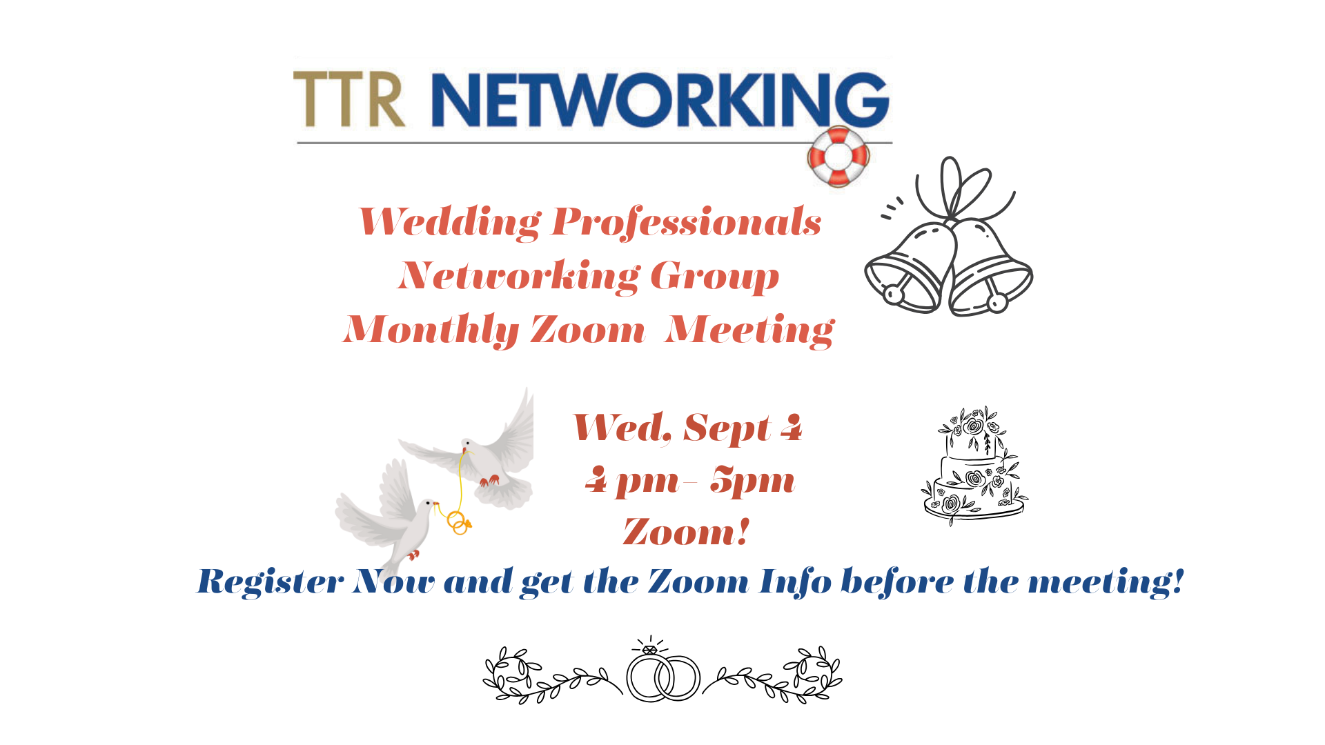 TTR Networking Wedding Professionals Meeting Wed Sept 3, 4 pm on Zoom!
