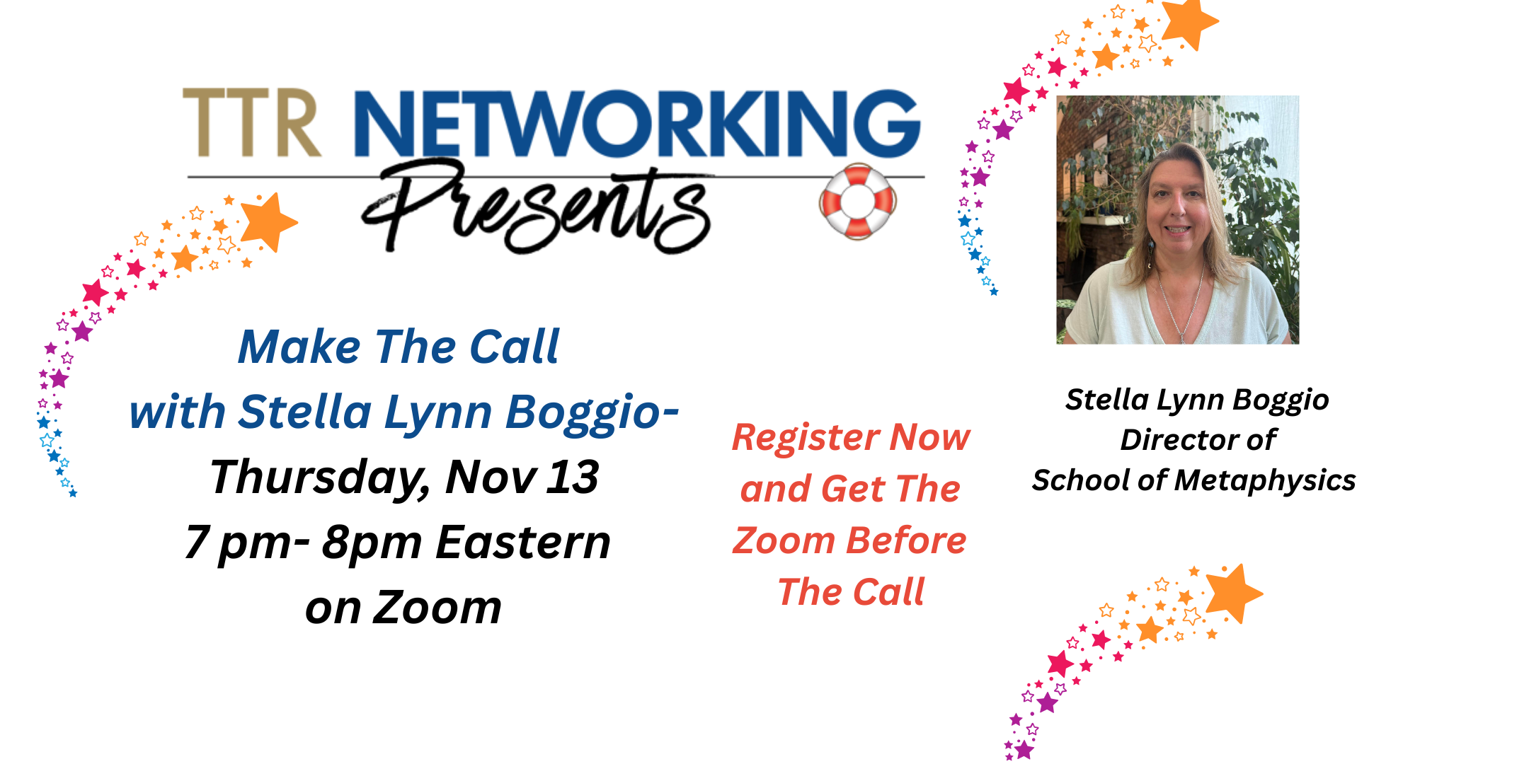 TTR Presents- Make The Call with Stella Lynn Boggio, Director of the School of Metaphysics!