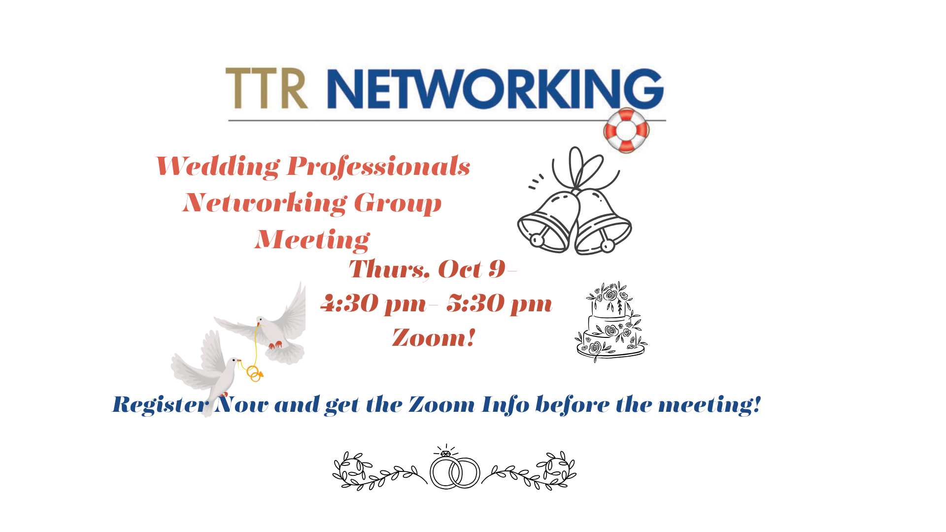 TTR Networking Wedding Professionals Meet Thurs, Oct 9, 4:30  pm on Zoom!