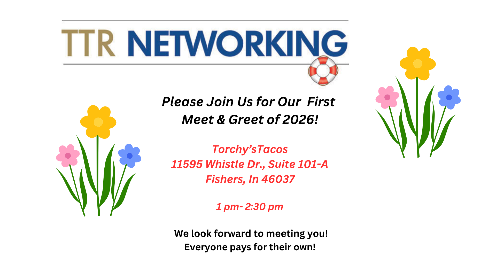 TTR Networking Meet & Greet Sat March 7,Torchy's Tacos, Fishers , In 1- 2:30 pm !