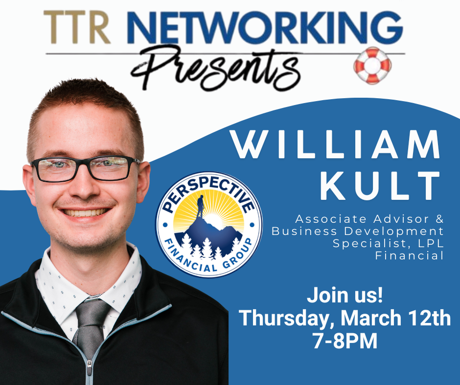 TTR Presents : Will Kult  &  Financial Planning for You and Your Business!