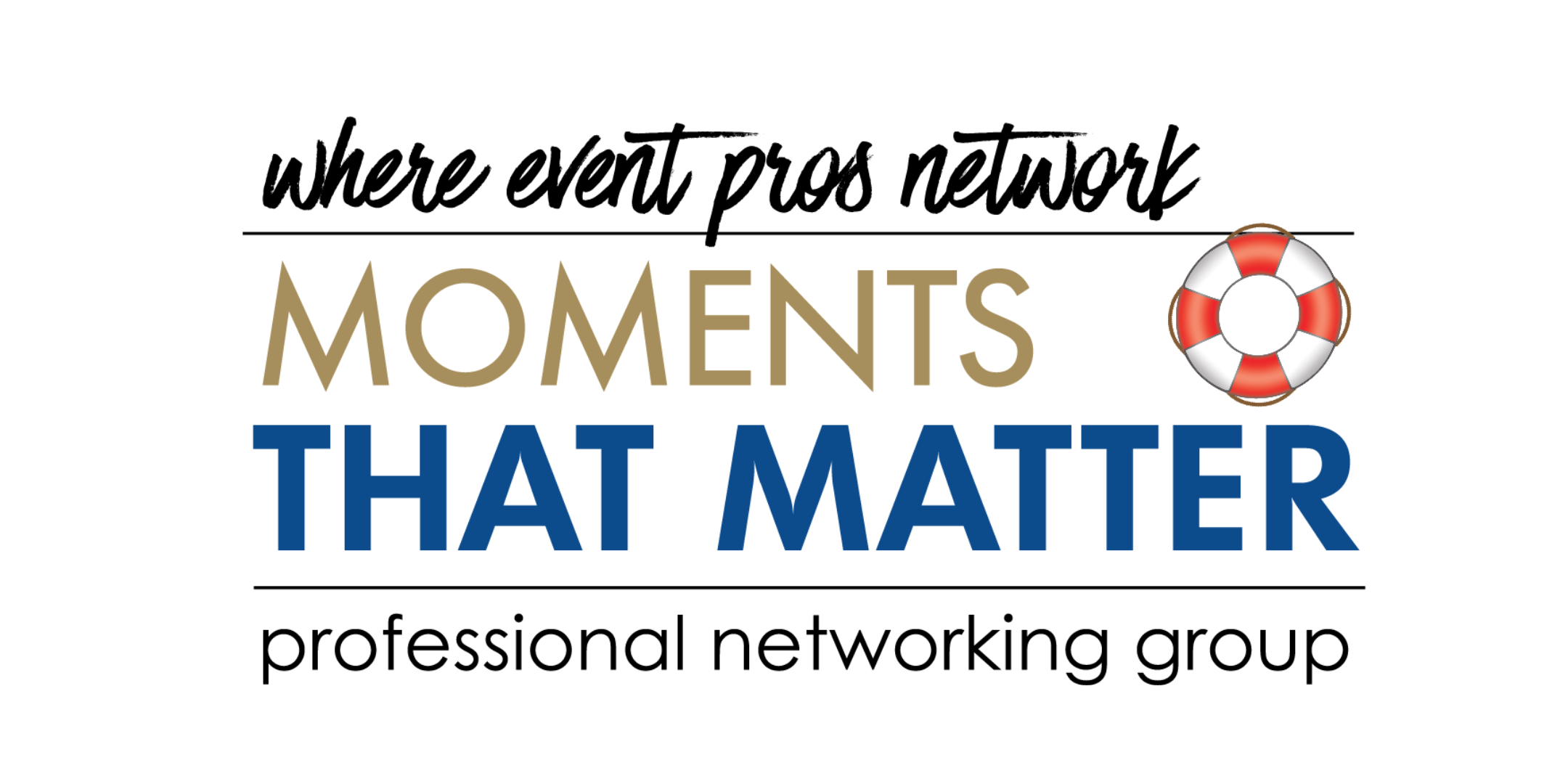 TTR Networking 's Moments That Matter Group- Thurs. April 9, 4-5 pm Zoom!