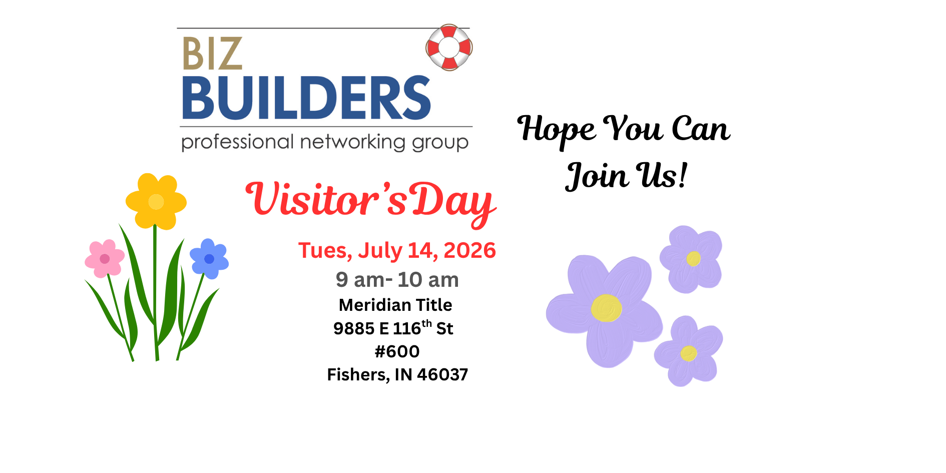 BizBuilder's  Visitor Day Tues, July 14, 2026- Hope You Can Join Us!